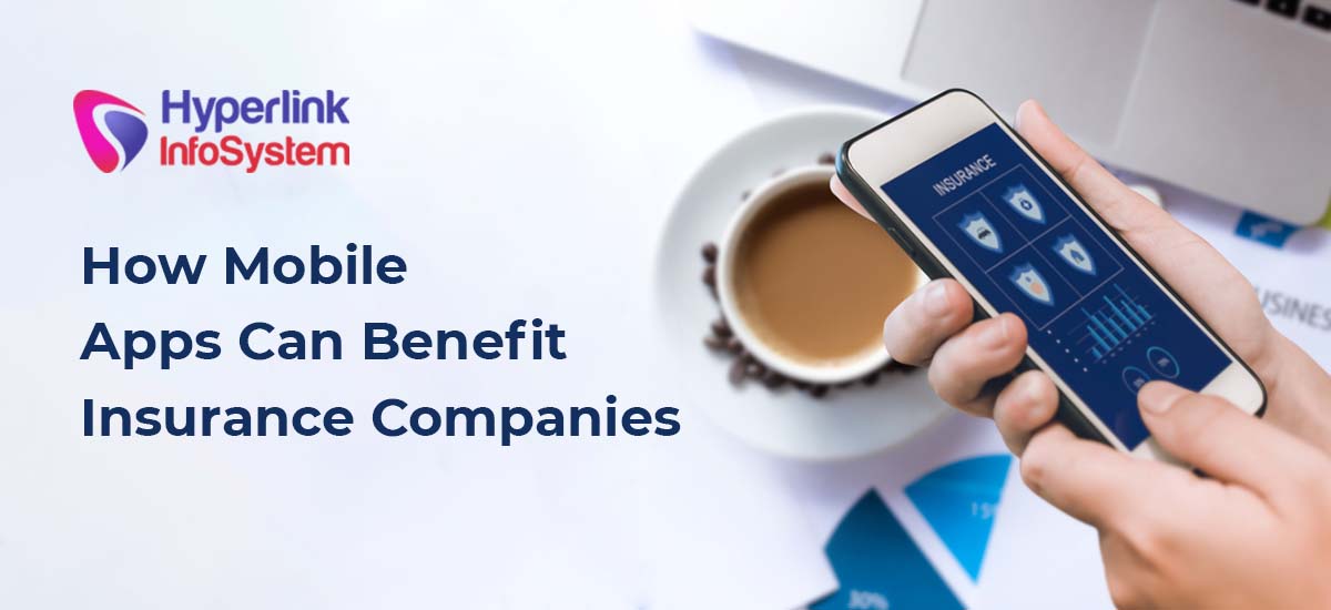 how mobile apps can benefit insurance companies