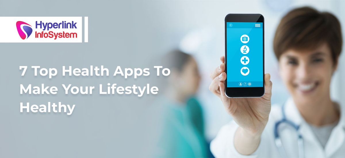 top health apps to make your lifestyle healthy