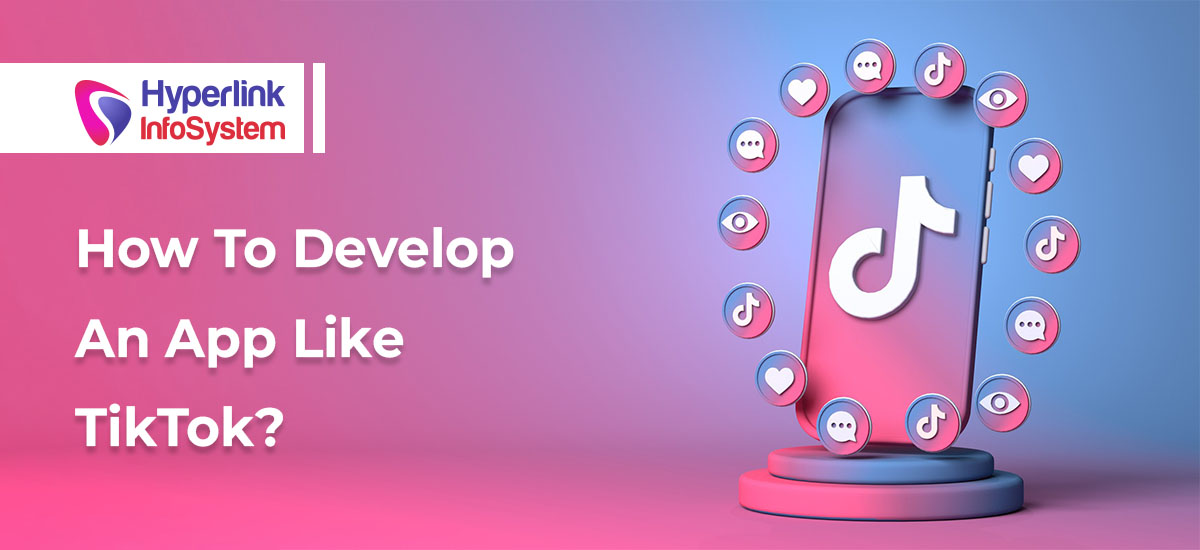 how to develop an app like tiktok