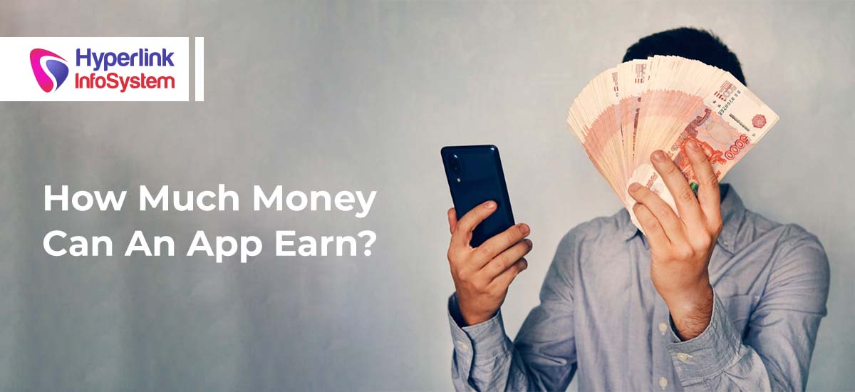 how much money can an app earn in 2022