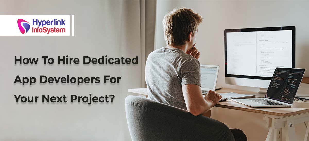 how to hire dedicated app developers for your next project