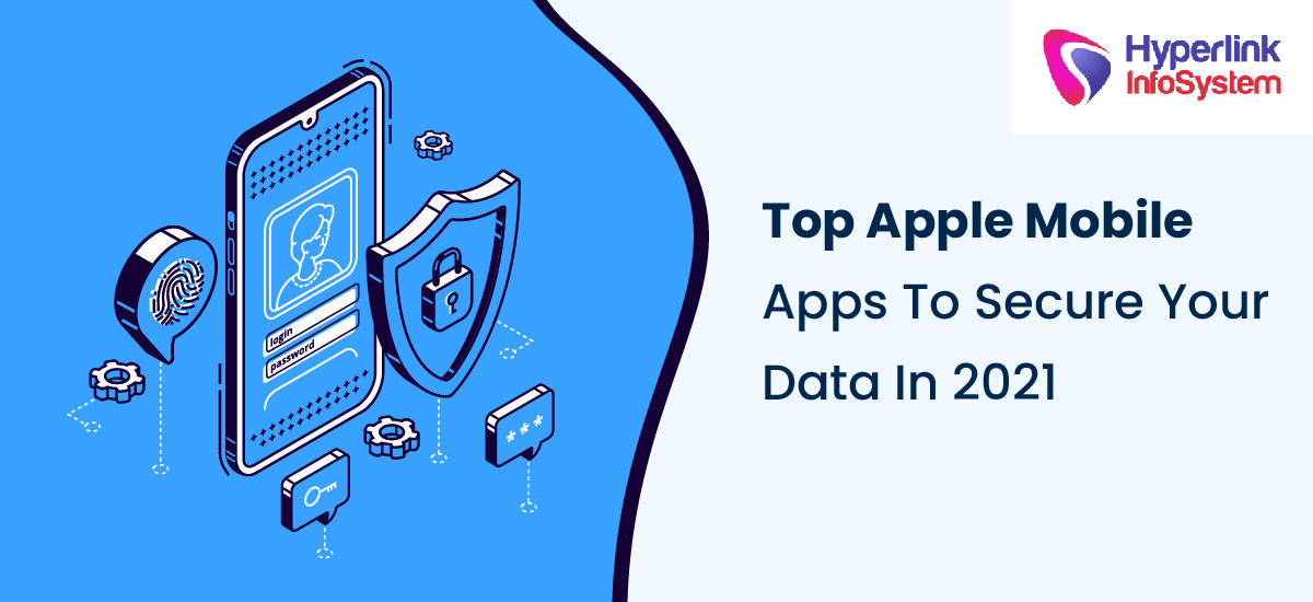 top apple mobile apps to secure your data in 2021